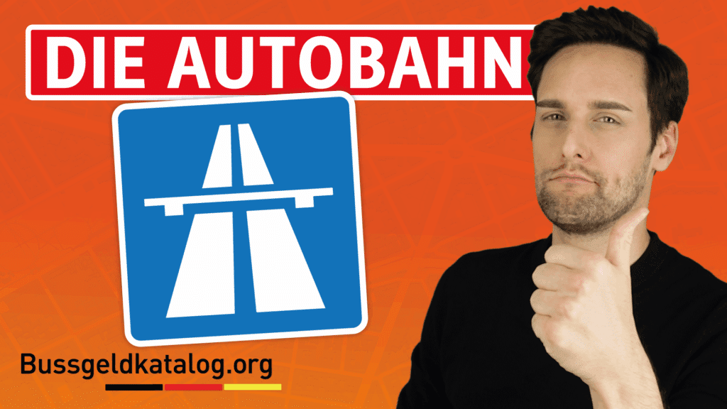Wo beginnt die Autobahn? Das blaue Schild erklärt!