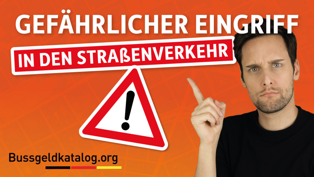 Alles Wichtige zum Thema "gefährlicher Eingriff in den Straßenverkehr" finden Sie auch im Video