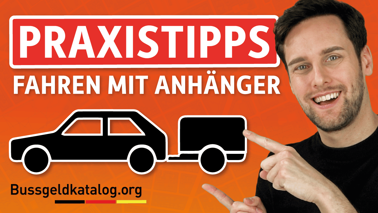 Fahren mit Anhänger: Gesetzliche Regelungen